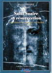 Saint Suaire et résurrection : les révélations des messages de l'au-delà